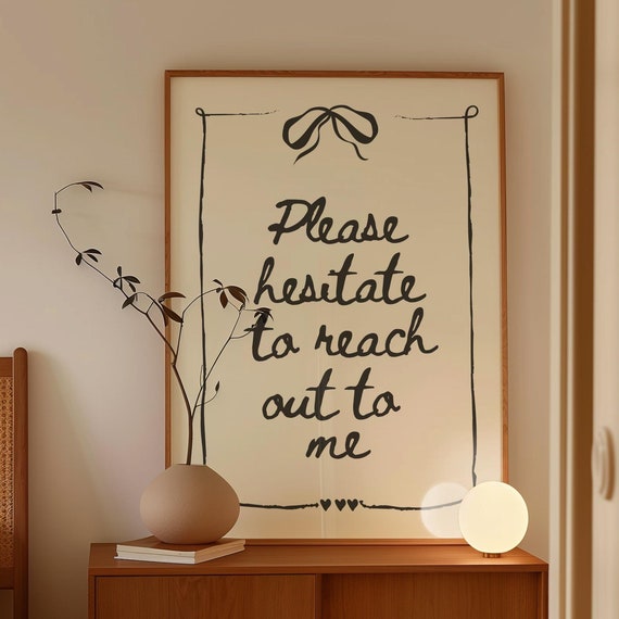 Please Hesitate To Reach Out Coquette Girly Wall Art Black White Poster Funny Uplifting Living Room Decor Cute Bow Art