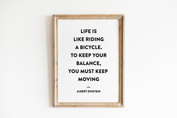 Albert Einstein Life Is Like Riding A Bicycle Balance Quote Poster