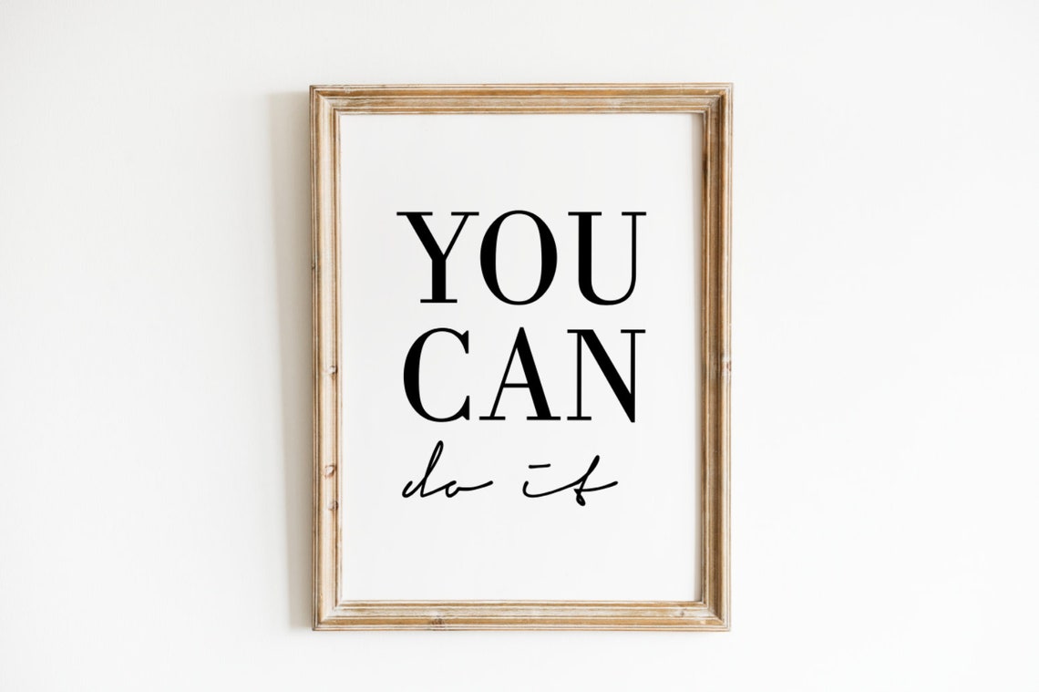You Can Do It You Can Home Art Custom Quote Print Custom Text Print Custom Quote Custom Wall Art Quote Wall Art Personalized Quote