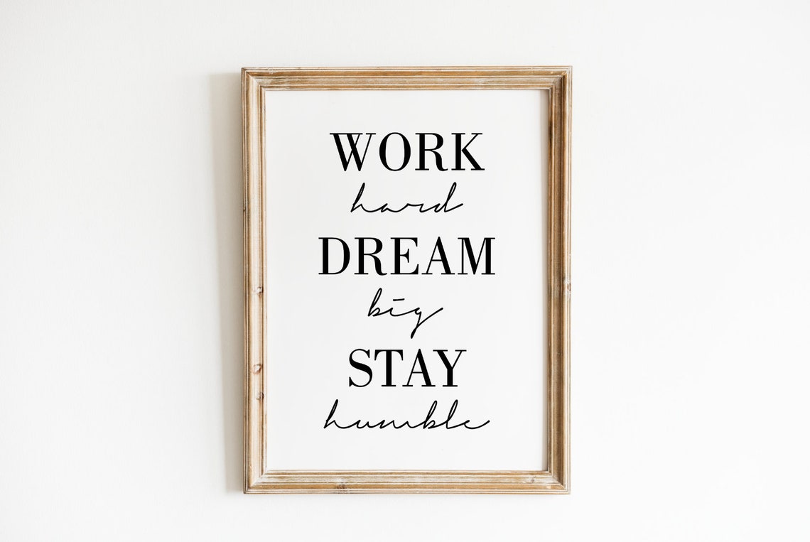 Work Hard Dream Big Stay Humble Office Motivational Quote Poster