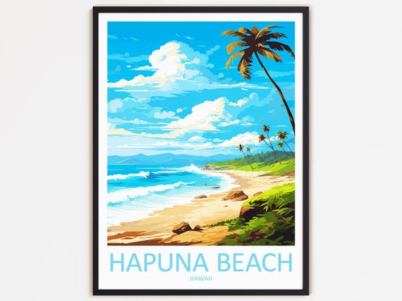 Hapuna Beach Travel Print Wall Decor Wall Art Hapuna Beach Wall Hanging Home Dcor Hapuna Beach Gift Art Lovers Hawaii Art Home Decoration