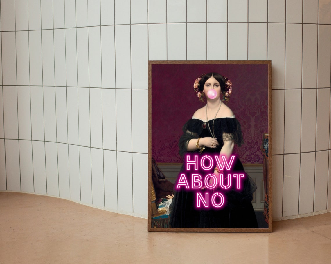 How About No Bubblegum Classic Lady Neon Quote Altered Art Poster - Image 3