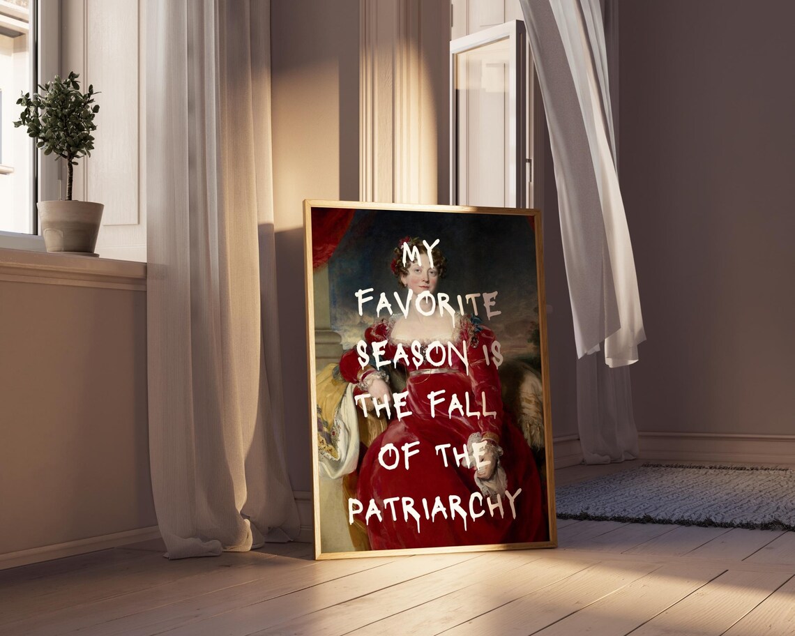 My Favorite Season Is The Fall Of The Patriarchy Altered Art Poster - Image 6