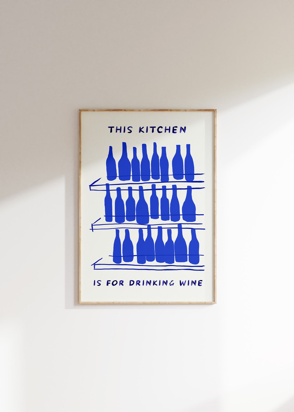 This Kitchen Is For Drinking Wine Blue Wine Bottles Kitchen Poster - Image 4