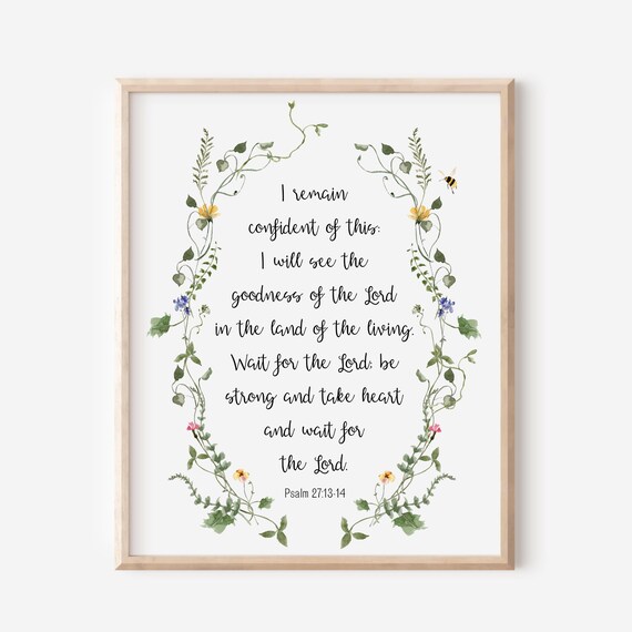 Psalm 271314 I Remain Confident Of This Will See The Goodness Lord In Land Living Bible Verse Wall Art Scripture