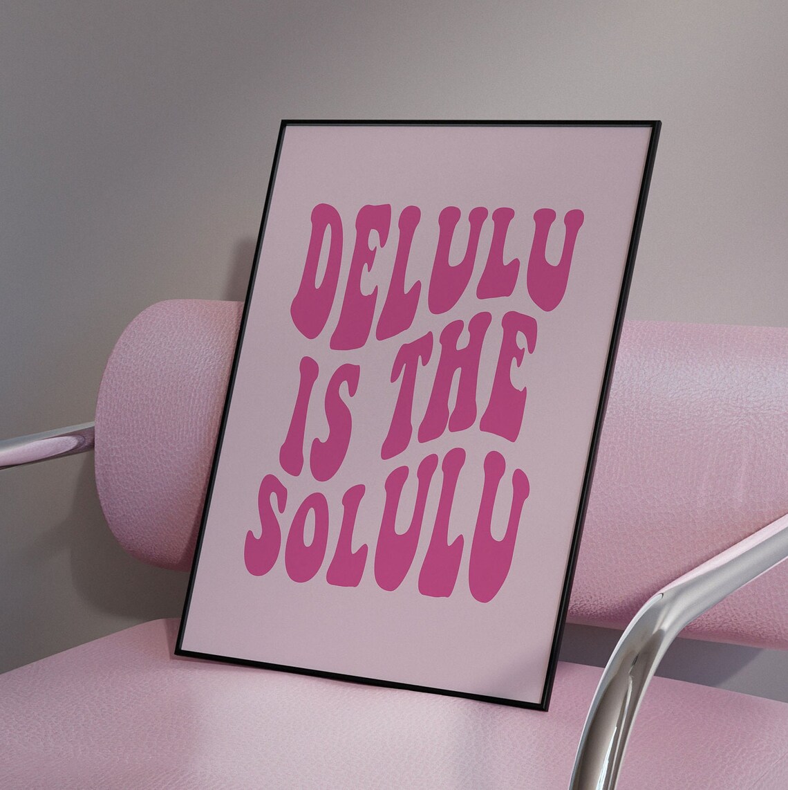 Delulu Is The Solulu Groovy Retro Pink Typography Quote Poster - Image 5
