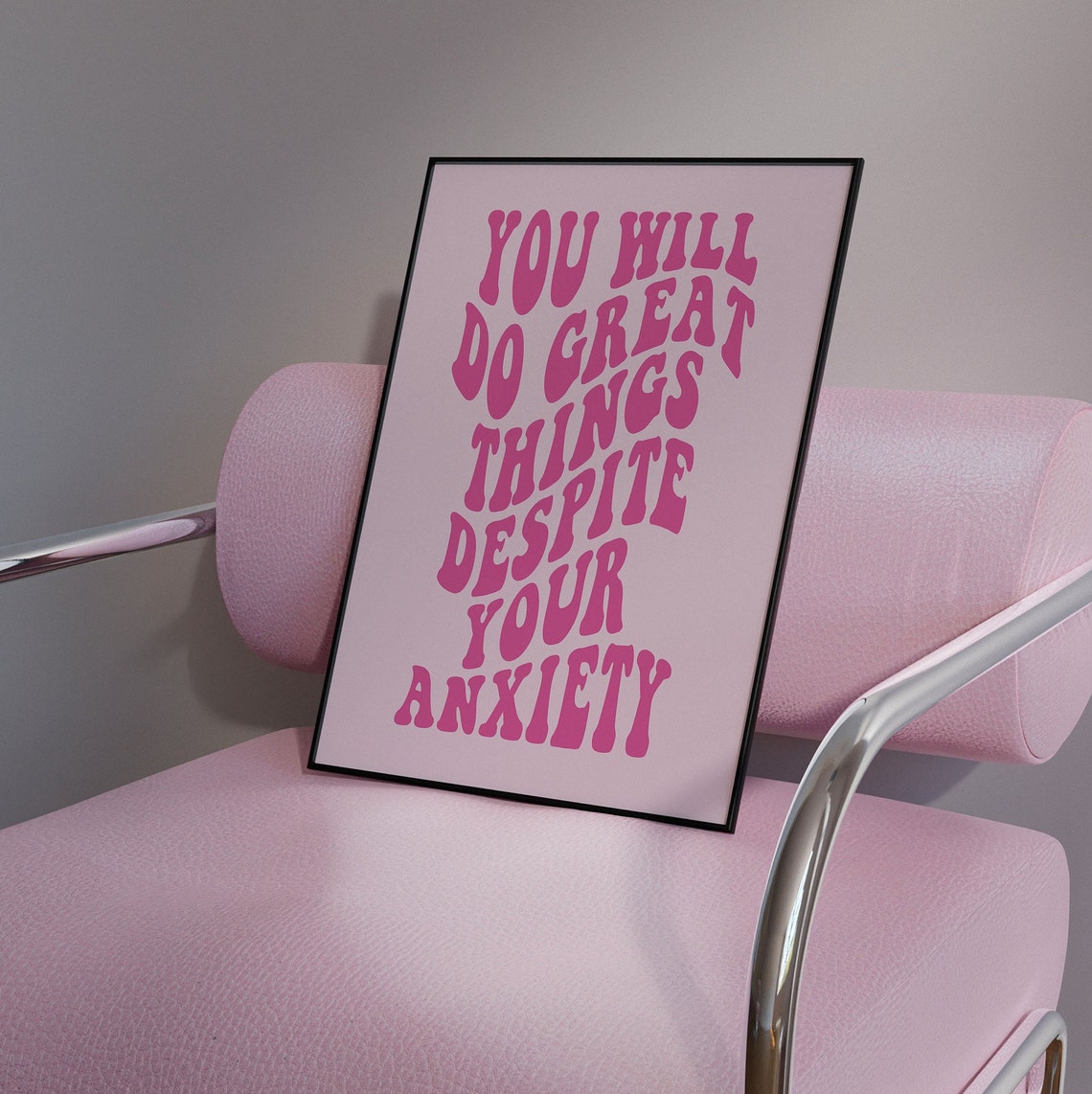You Will Do Great Things Despite Your Anxiety Pink Retro Quote Poster - Image 2