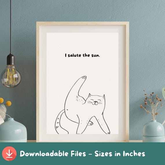 Cute Cat Yoga Poster I Salute The Sun Print Funny Minimalist Wall Art Instant Decor Lovers