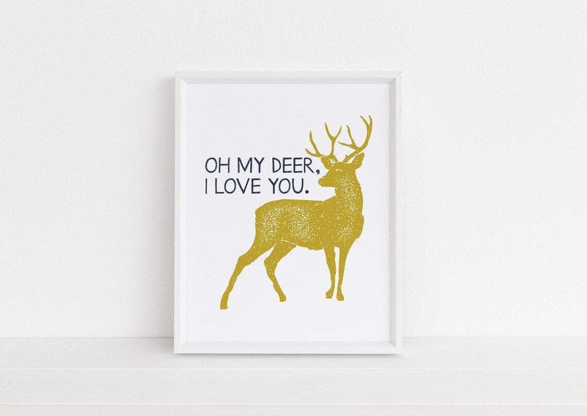 Oh My Deer I Love You Gold Deer Pun Quote Poster Nursery Decor