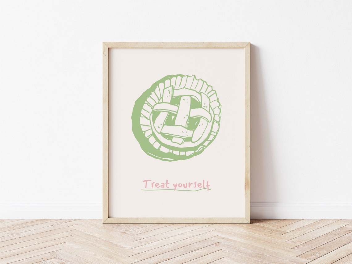 Pie Print Dessert Saying Print Treat Yourself Poster Treat Yoself Art Print Apple Pie Print Foodie Art Cute Dessert Wall Art Print - Image 2