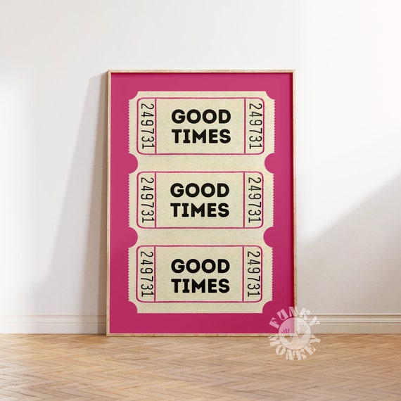Retro Good Times Ticket Stub Trendy Wall Art Prints Bar Cart Art Print Poster Aesthetic Preppy Decor Art Prints