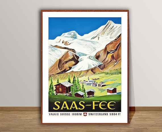 Saas Fee Valais Suisse Vintage Travel Poster