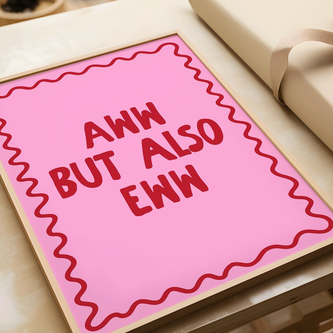 Aww But Also Eww Pink Red Funny Contradictory Girly Quote Poster - Image 2