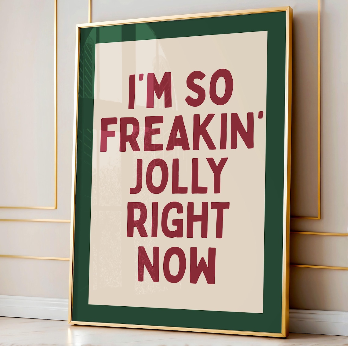 Im So Freakin Jolly Right Now Retro Christmas Green Red Quote Poster