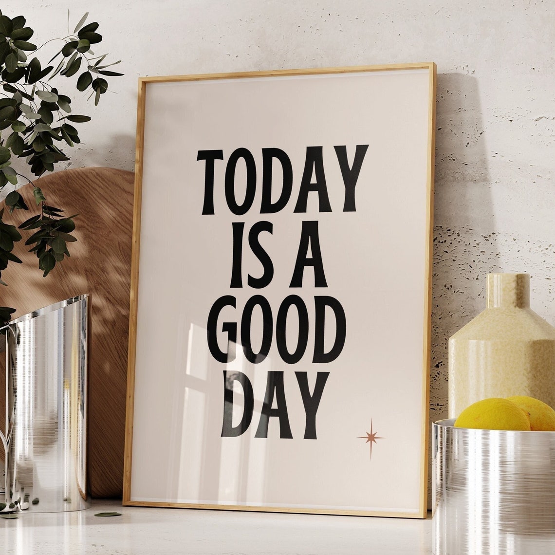 Today Is a Good Day Bold Retro Typography Cream Sparkle Star Poster
