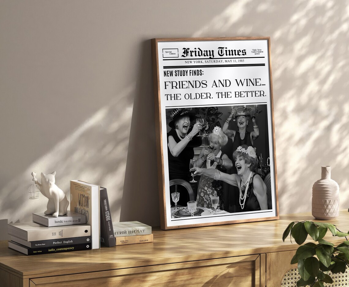 Friends And Wine Vintage Newspaper Style Friendship Quote Poster