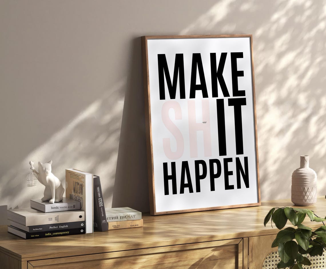 Make Shit Happen Big Bold Black Motivational Typography Poster - Image 4