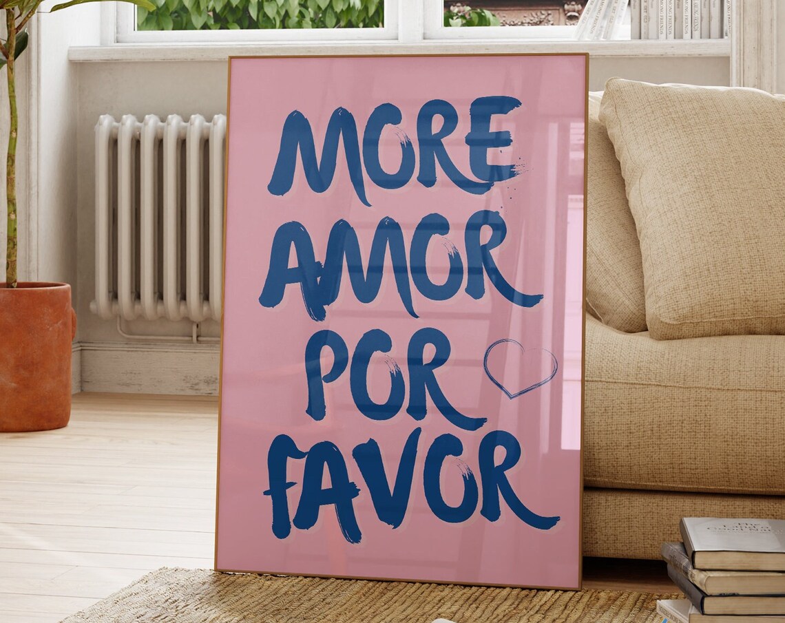 More Amor Por Favor Love Quote Art Print