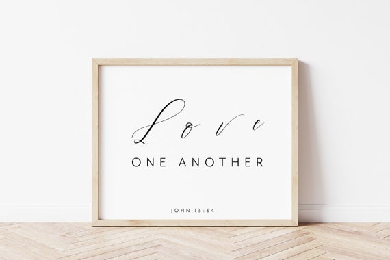 John 1334 Bible Verse Wall Art Love One Another Print Scripture Print Modern Wall Print Personalized Option