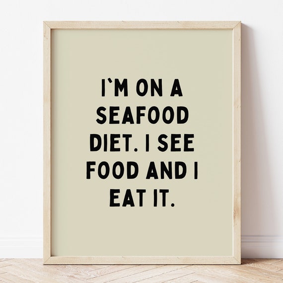 Funny Seafood Diet Print Minimalist Humor Wall Art