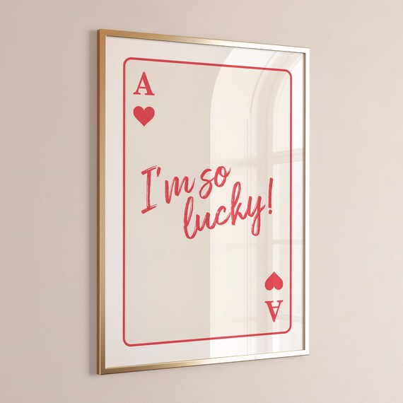 Ace Of Hearts Playing Card I'm So Lucky Red Retro Quote Poster
