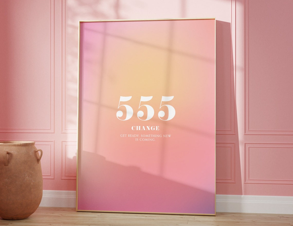 Angel Number 555 Change Pink Peach Aura Gradient Design Poster - Image 3
