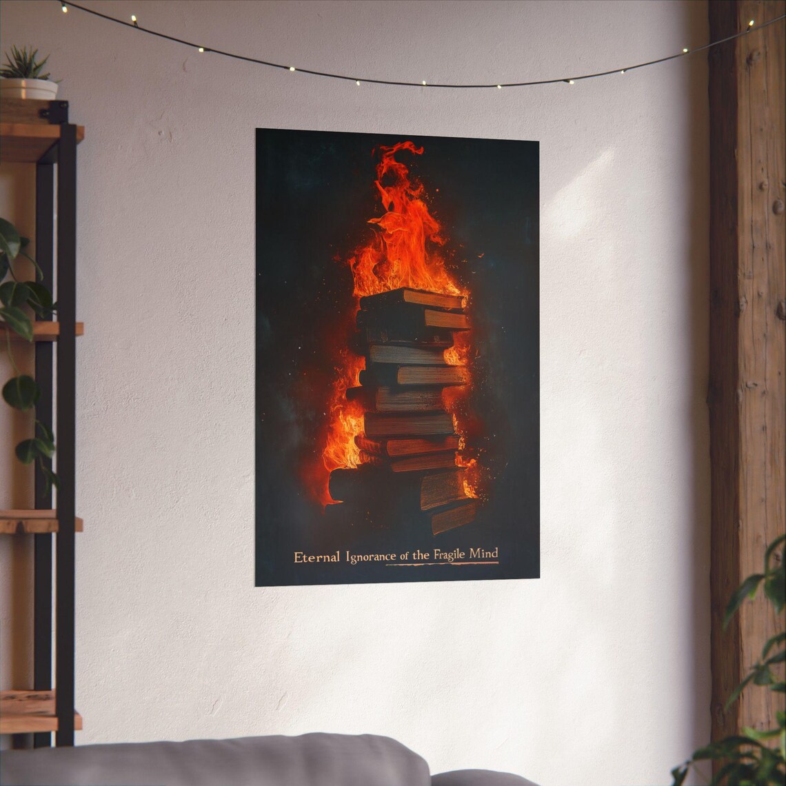 Eternal Ignorance Of The Fragile Mind Burning Books Art Poster - Image 3