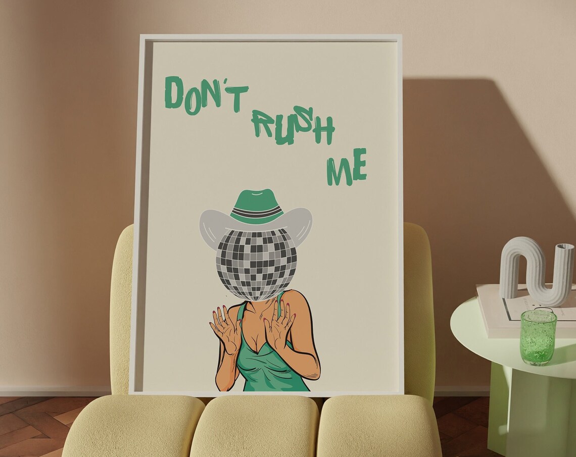 Do Not Rush Me Disco Ball Cowgirl Sage Green Retro Funny Dorm Poster