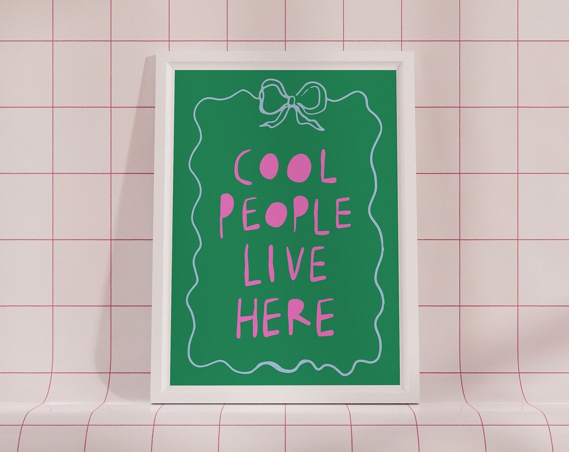 Cool People Live Here Pink Green Hand Lettered Quote Art Poster