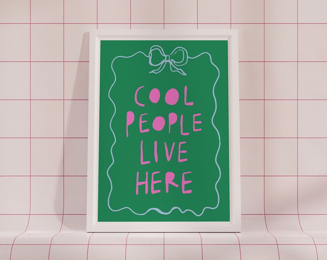Cool People Live Here Poster Motivational Quotes Typographyprint Colorful Wall Art Maximalist