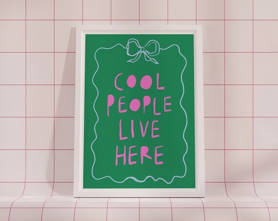 Cool People Live Here Poster Motivational Quotes Typographyprint Colorful Wall Art Maximalist