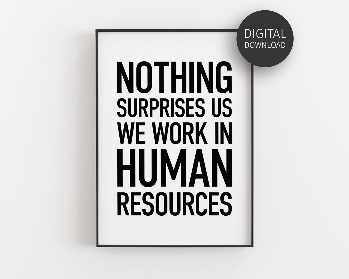 HR Office Humor Print, Human Resources Team Gift