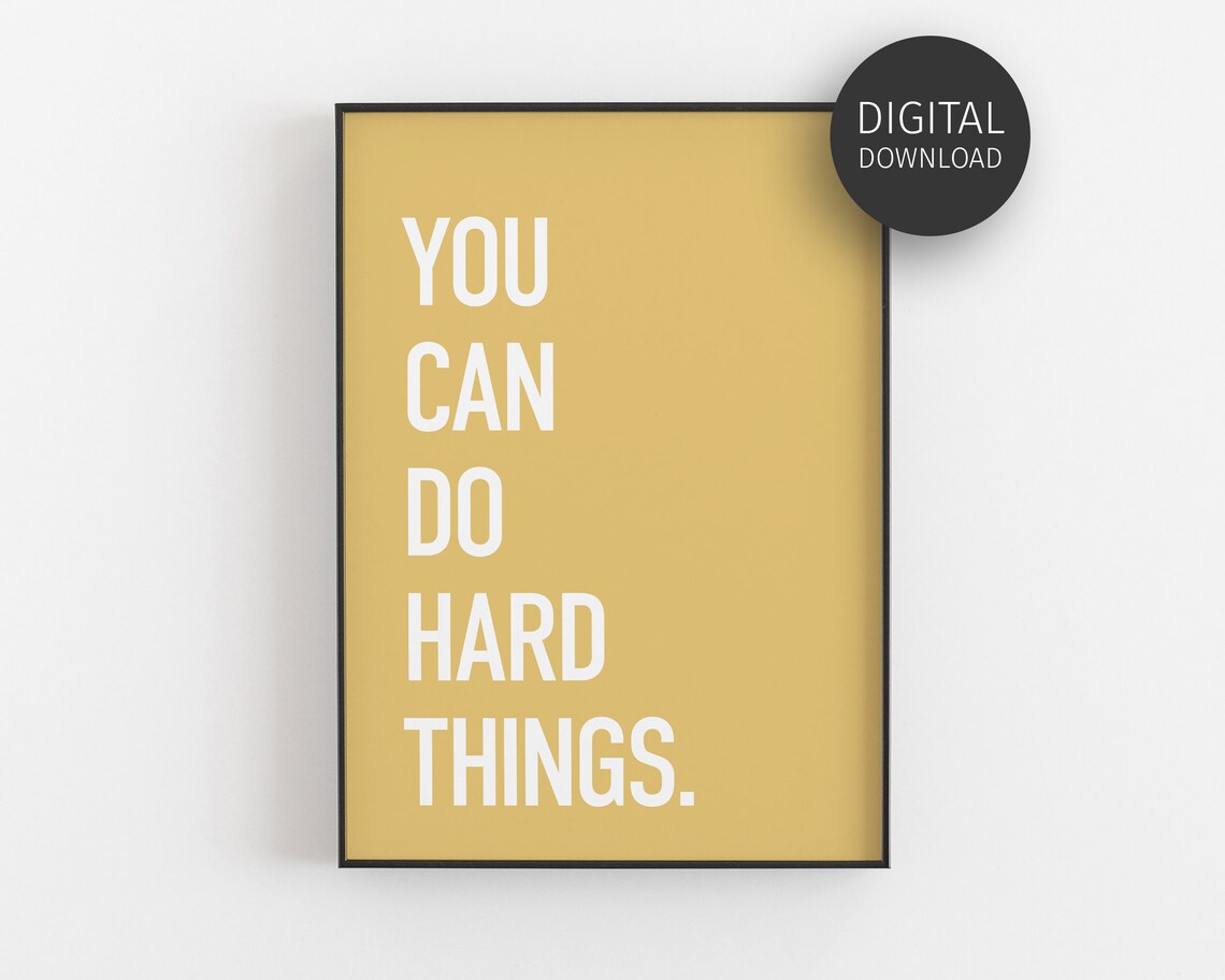 You Can Do Hard Things Motivational Quote Poster