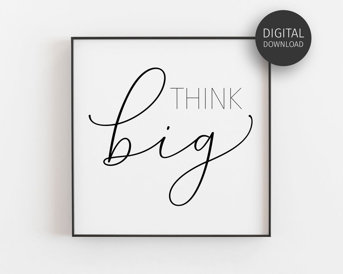Think Big Script Typography Bold Calligraphy Motivational Poster