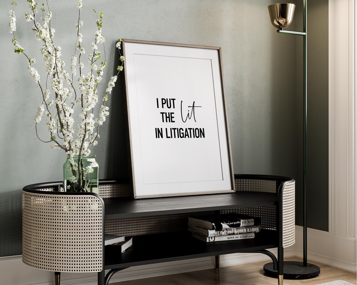 I Put The Lit In Litigator Lawyer Poster