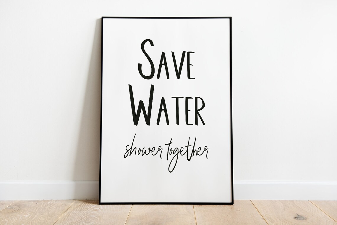 Save Water Shower Together Funny Bathroom Poster