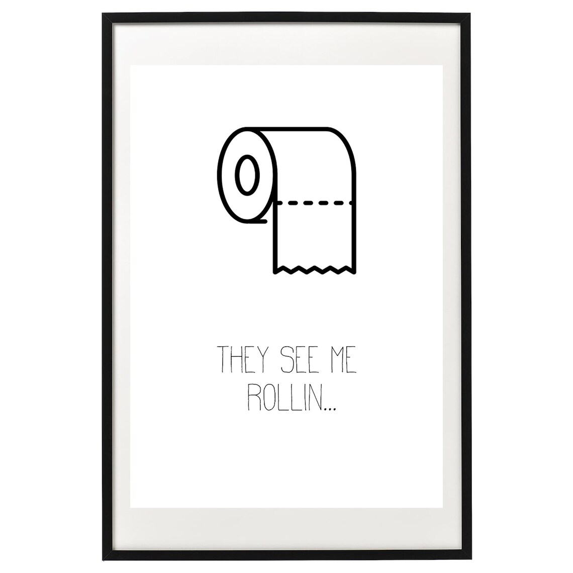 They See Me Rollin Bathroom Poster, Bath Wall Art Print - Image 2