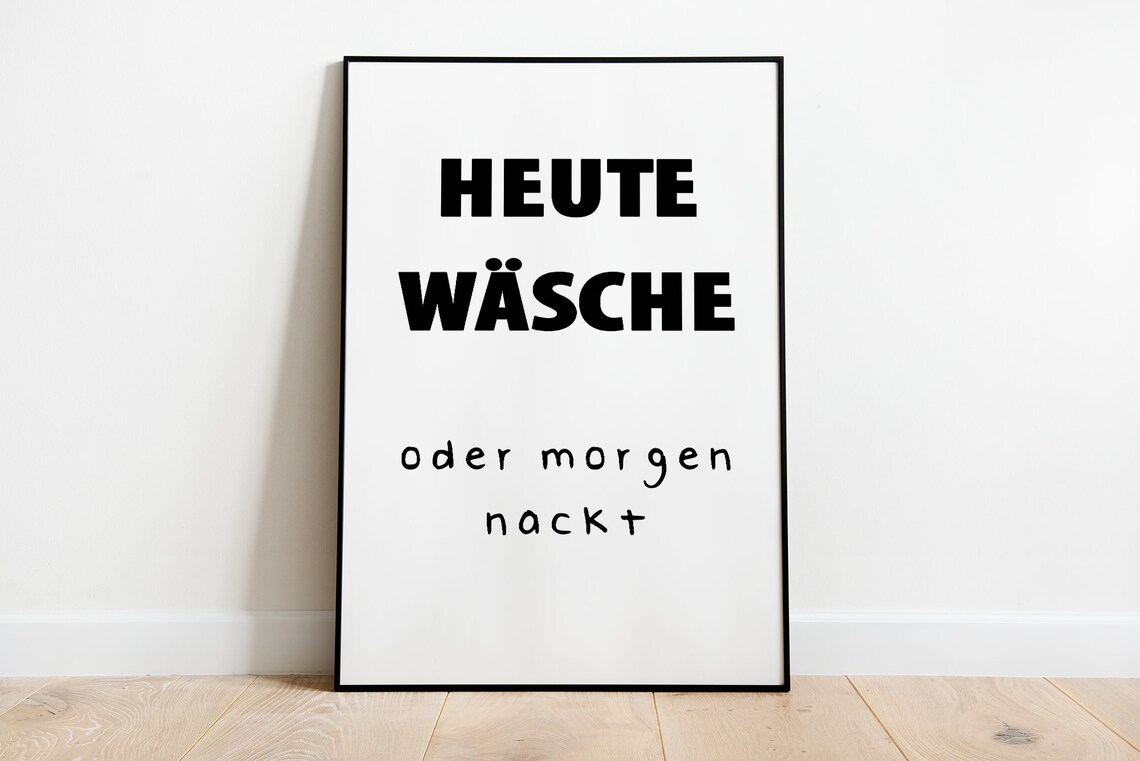 Laundry Today Or Naked Tomorrow Funny Poster For The Laundry Room In Sizes A5 A3