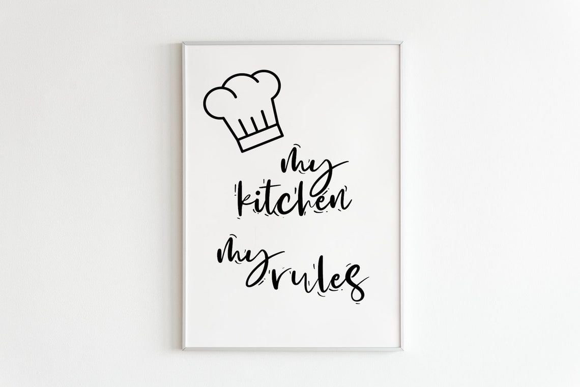 My Kitchen My Rules Chef Hat Funny Black White Kitchen Poster