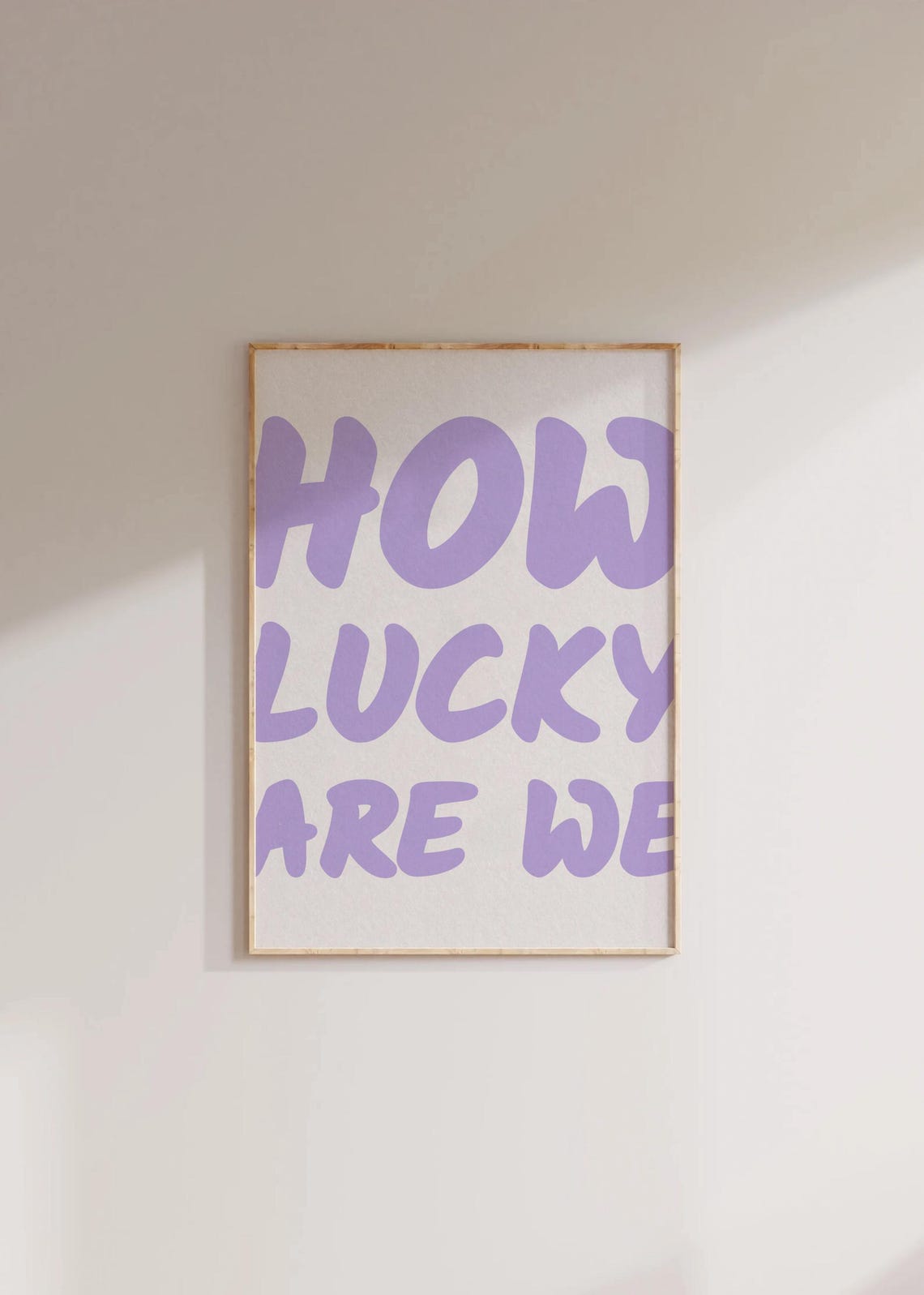 How Lucky Are We Pastel Purple Bubble Letters Positive Quote Poster