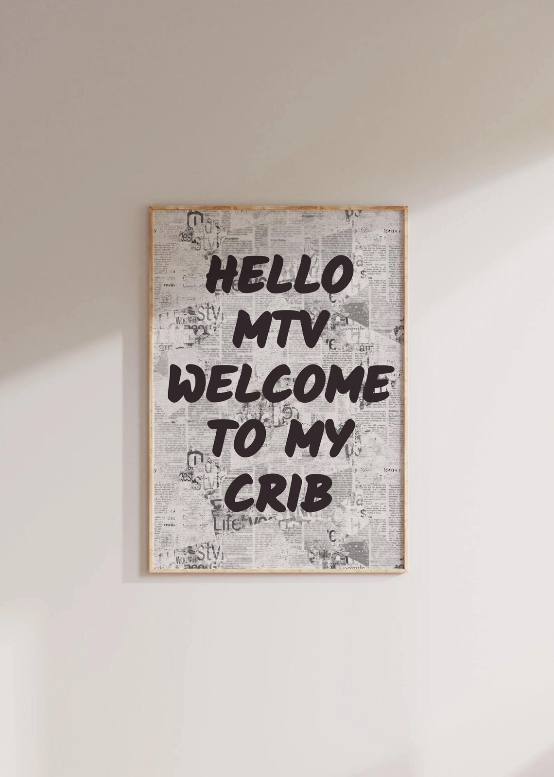 Hello MTV Welcome to My Crib Vintage Newspaper Style Quote Poster - Image 4