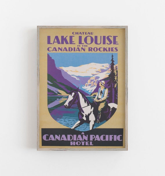 Lake Louise Canada Art Vintage Wall Art Canada Wall Art Canadian Rockies Vintage Canada Art Wall Art