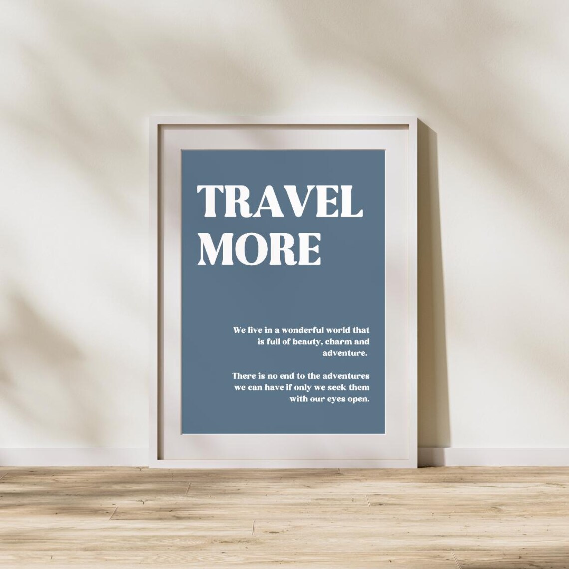 Travel More Quote Poster, Motivational Inspiration