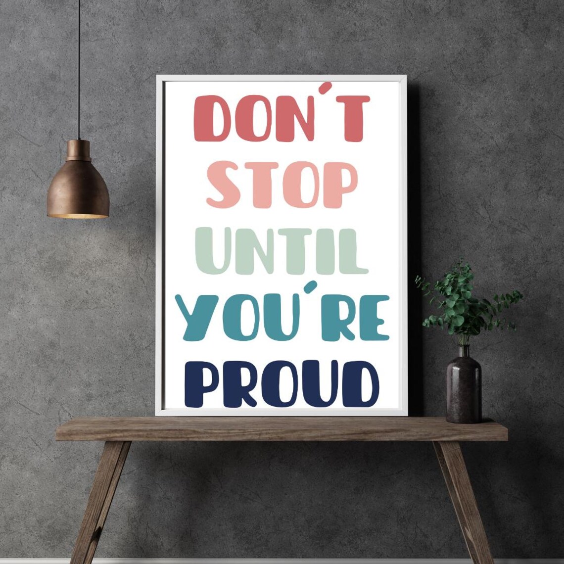 Don't Stop Until You Are Proud, Motivational Quote - Image 5