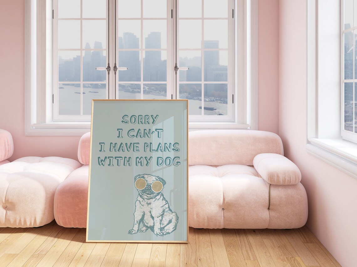 Sorry I Can't I Have Plans With My Dog Cute Pug Sunglasses Poster - Image 2