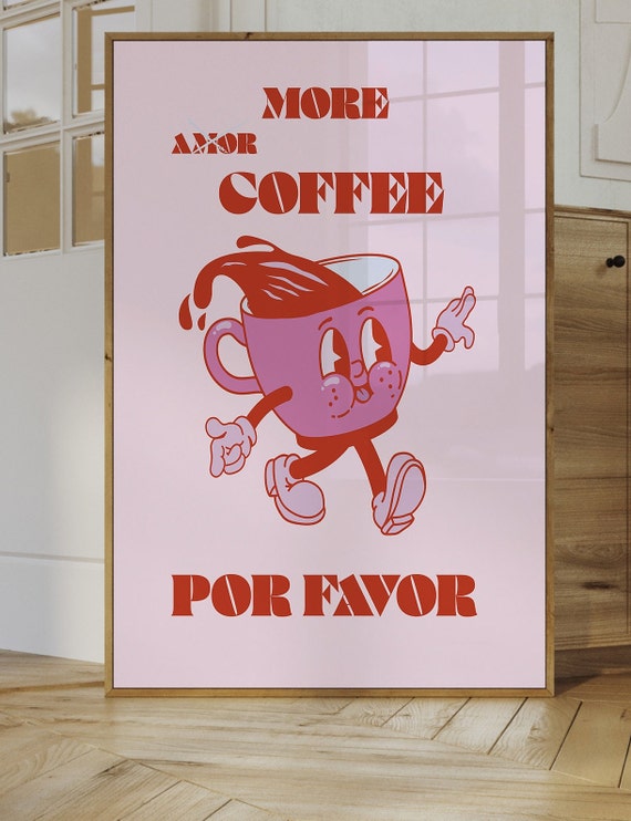 More Coffee Por Favor Print Breakfast Poster Aesthetic Kitchen Decor Wall Art Modern Contemporary Art Print Coffee Print