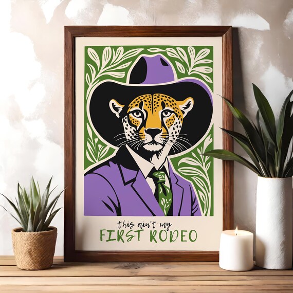 This Aint My First Rodeo Cowboy Cheetah Suit Funny Humor Poster