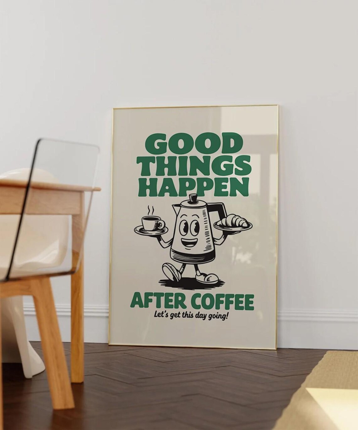 Good Things Happen After Coffee Retro Cartoon Kitchen Quote Poster