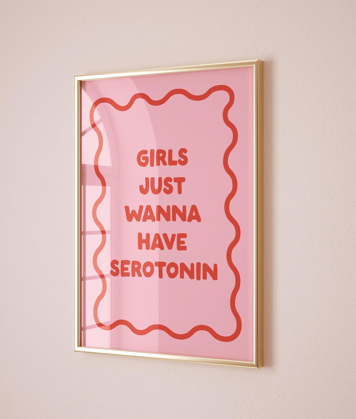 Girls Just Wanna Have Serotonin Funny Pink Quote Poster For Bedroom
