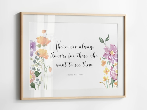 Henri Matisse Flowers Quote Wildflower Watercolor Art Poster